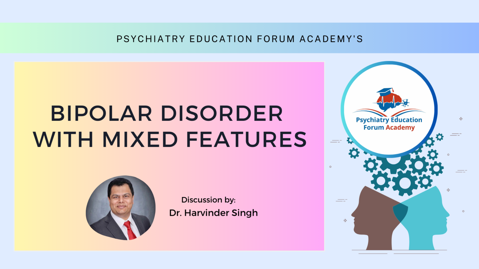 Bipolar Disorder Mixed Features Basics & Beyond Psychiatry Education Forum