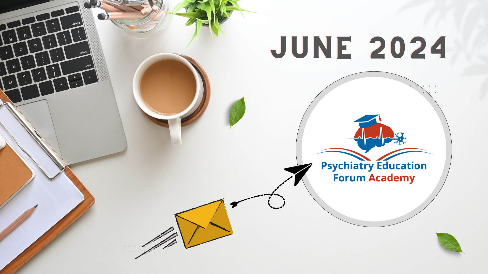 Academy’s Monthly Bulletin June 2024 Psychiatry Education Forum