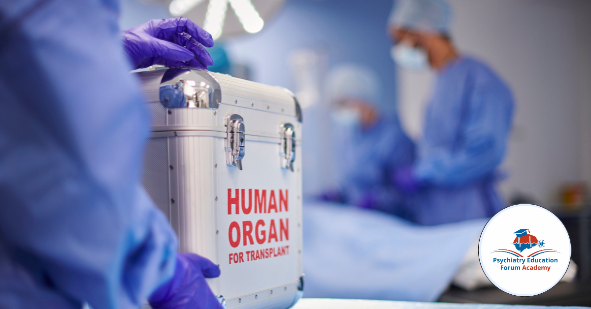 Psychopharmacology in Organ Transplant — Rapid Decision Guide
